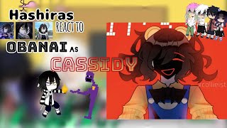 Hashiras react to Obanai as Cassidy  Part 1 [upl. by Gilberta]