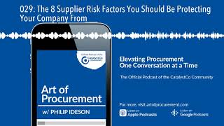 029 The 8 Supplier Risk Factors You Should Be Protecting Your Company From [upl. by Adaliah]