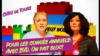 Congés annuels au CHRU de Tours Avec SUD on fait bloc [upl. by Ase]