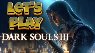 Dark Souls III For The BOYS [upl. by Ardiedak236]