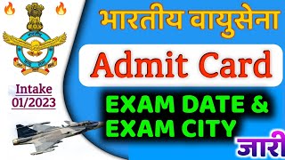 Air Force Admit Card 2023  Indian Air Form Exam date amp Exam City  Airforce Admit Card Kab Aaega [upl. by Esiuol]