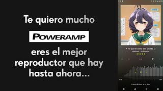 POWERAMP  El mejor reproductor de música completo y full 2024 elsmilewav [upl. by Vinn675]