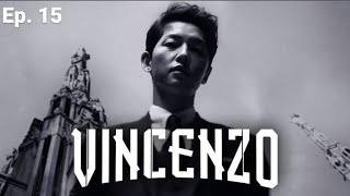 Vincenzo  Episode 15 Song joongki amp Jeon been  Hindi Dubbed [upl. by Marola]