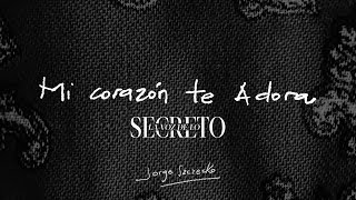 Mi Corazón te Adora  Jorge Szczecko  LA VOZ DE LO SECRETO Video Lyric Oficial [upl. by Eenel]