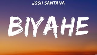 Josh Santana  Biyahe Lyrics Lola Amour Justin Vasquez [upl. by Macmahon]