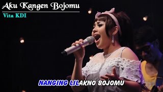 Vita KDI  Aku Kangen Bojomu  Official Video music [upl. by Naahs]