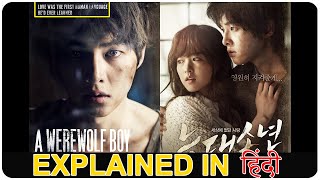 A Werewolf Boy 2012 South Korean Movie Explain in Hindi [upl. by Ahsienal328]