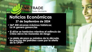 VPTrade Noticias Económicas 27 09 2024  SampP 500 alcanza máximos históricos La IA genera ganancias [upl. by Ennis]