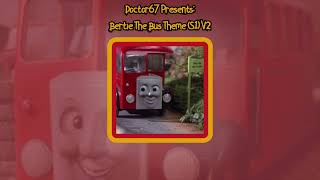 OUTDATED Bertie The Bus Theme S1 V2 [upl. by Henni]