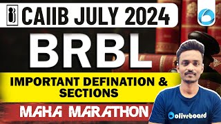 CAIIB BRBL Marathon Class  CAIIB BRBL Imp Definitions amp Sections  CAIIB Exam Preparation 2024 [upl. by Dolhenty871]