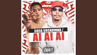 Soca SocadinhaAi Ai Ai [upl. by Rafi]