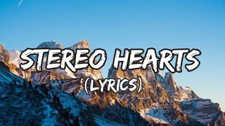 Stereo hearts lyrics [upl. by Genisia681]