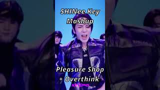 KPOP MASHUP SHINee KEY  PLEASURE SHOP  OVERTHINK Stage Mix [upl. by Nagel188]