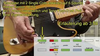 Telecaster 2 Single Coils modifiziert 6 Sounds seriell hoop [upl. by Nommad851]