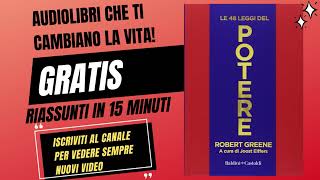 LE 48 LEGGI DEL POTERE  Robert Greene  AUDIOLIBRO in ITALIANO Riassunto [upl. by Chi657]