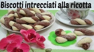 Biscotti intrecciati alla ricotta  Senza burro e senza olio [upl. by Ahtamas]