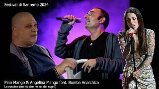 Sanremo 2024 Pino amp Angelina Mango feat Bomba Anarchica  La Rondine ma tu che ne sai dei sogni [upl. by Elnukeda]