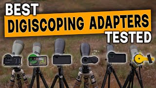 Digiscoping Adapters TESTED  Best Phone Scope Mount [upl. by Sams]