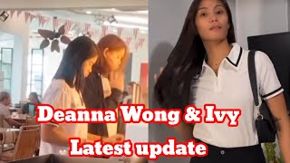 Deanna Wong amp Ivy latest update dequesepuedesepuede deanawong deavy deannawongst deanna [upl. by Devaj]