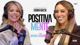 POSITIVAMENTE COM VIVIANE MARTINELLO [upl. by Bloch863]