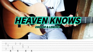 Orange amp Lemons  Heaven Knows  Fingerstyle Guitar Tabs lyrics [upl. by Noxas89]