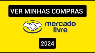 Como ver minhas compras no Mercado Livre [upl. by Ruthanne]