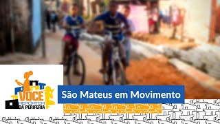 Você Repórter da Periferia  São Mateus em Movimento [upl. by Anerbes238]