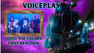 VOICEPLAY HOIST THE COLORS FIRST TIME REACTION voiceplayreaction hoistthecolours musicreactions [upl. by Pachston]