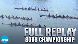 2023 NCAA rowing championship May 27 I FULL REPLAY [upl. by Nicola]