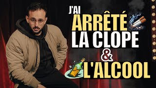 Jai arrêté la CLOPE amp LALCOOL [upl. by Sigismondo]