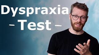 Dyspraxia In Adulthood TEST [upl. by Leela]