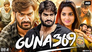 Guna 369 Full Movie In Hindi Dubbed  Kartikeya Gummakonda  Anagha  Sai Kumar Review amp Fact [upl. by Ahsasal]