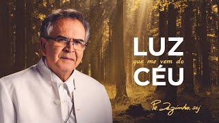 Padre Zezinho scj  Luz que me vem do céu Álbum completo [upl. by Zerep71]