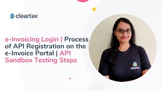 eInvoicing Login  Process of API Registration on the eInvoice Portal  API Sandbox Testing Steps [upl. by Eillak]