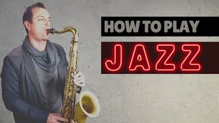 How To Play Jazz Saxophone  A Roadmap [upl. by Fabien]