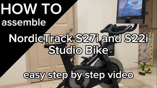 How to assemble NordicTrack S27i and S22i Studio Bike  easy step by step video [upl. by Thaddeus7]