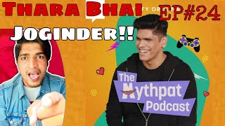 Thara Bhai Joginder EP24 The Mythpat Podcast Full Spotify Original [upl. by Enelehs]