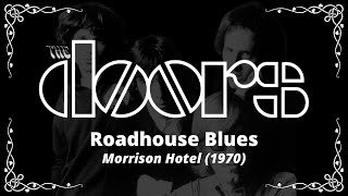 The doors  Roadhouse Blues Lyrics [upl. by Rebecca]