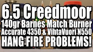 65 Creedmoor  140gr Barnes Match Burner with AA4350 and N550 [upl. by Atinnor]