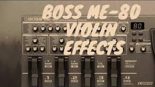 Boss ME80 Violin Loop Reverse Delay Day Four [upl. by Chinua]