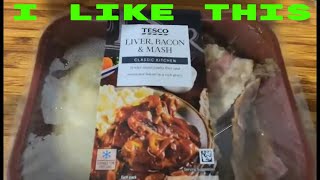 LIVER BACON amp MASH CLASSIC KITCHEN TESCO REVIEW [upl. by Marcoux]