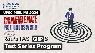 UPSC Prelims 2024  Confidence Not Guesswork  Join Raus IAS QIP amp UPSC Test Series [upl. by Alix]