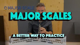 Major Scales for Jazz Clarinet HOW TO PRACTICE MORE MUSICALLY [upl. by Mohamed]