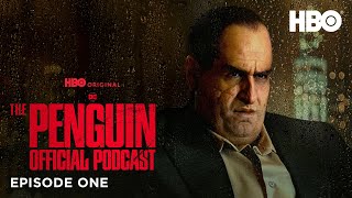 The Penguin Official Podcast  Episode 1  HBO [upl. by Karry514]