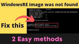 Windows re image was not found windows 10  Fix reagentc enable not working [upl. by Ahsekyt]