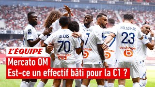 Mercato  LOM atil construit une équipe de Ligue des champions [upl. by Scoville]