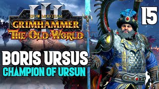 Taking Back Whats Ours  Boris Ursus 15 Finale  The Old World Campaign  SFO Grimhammer 3 [upl. by Lam771]