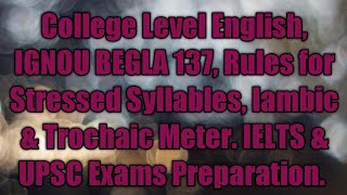 IGNOU BEGLA 137 Iambic Meter amp Trochaic Meter BLOCK 2 [upl. by Eduardo]