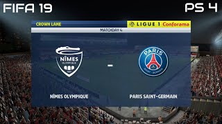 FIFA 19 Nîmes Olympique vs PSG Gameplay Ligue 1 Conforama 4K [upl. by Alyssa580]