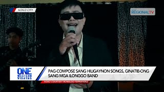 One Western Visayas Pagcompose sang Hiligaynon songs ginatibong sang mga Ilonggo band [upl. by Rhoda]